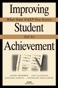 Improving Student Achievement : What State NAEP Test Scores Tell Us