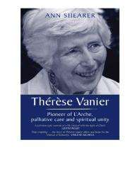 Thérèse Vanier : Pioneer of L'Arche, palliative care and spiritual unity