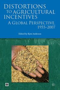 Distortions to Agricultural Incentives : A Global Perspective, 1955-2007