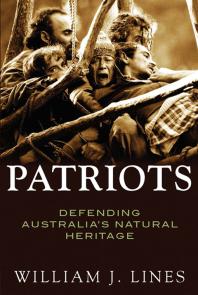 Patriots : Defending Australia's Natural Heritage