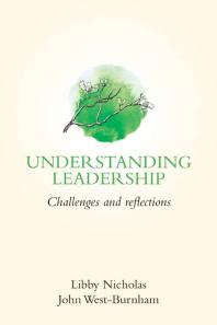 Understanding Leadership : Challenges and Reflections