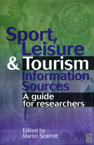 Sport, Leisure and Tourism Information Sources: A guide for researchers