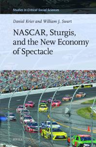 NASCAR, Sturgis, and the New Economy of Spectacle