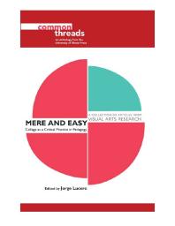 Mere and Easy : Collage As a Critical Practice in Pedagogy