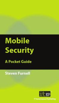 Mobile Security : A Pocket Guide