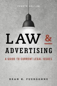 Law & Advertising : A Guide to Current Legal Issues