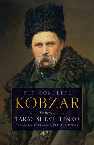 The Complete Kobzar: The Poetry of Taras Shevchenko