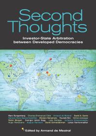 Second Thoughts : Investor State Arbitration Between Developed Democracies