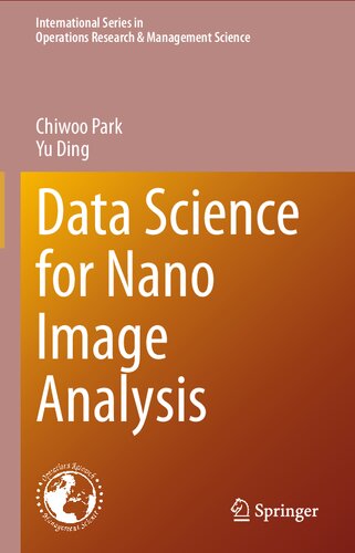 Data Science for Nano Image Analysis (International Series in Operations Research & Management Science, 308)