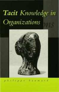 Tacit Knowledge in Organizations