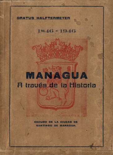 Managua a través de la historia 1846-1946