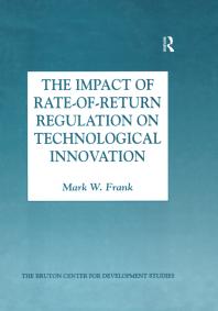 The Impact of Rate-Of-Return Regulation on Technological Innovation