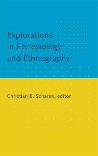 Explorations in Ecclesiology and Ethnography