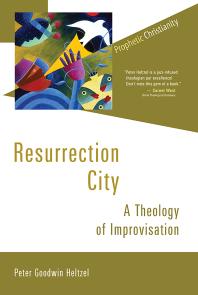 Resurrection City : A Theology of Improvisation