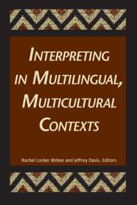 Interpreting in Multilingual, Multicultural Contexts