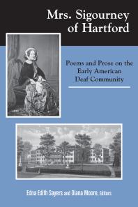 Mrs. Sigourney of Hartford : Poems and Prose on the Early American Deaf Community