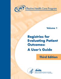 Registries for Evaluating Patient Outcomes : A User's Guide