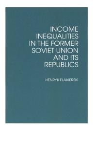 Income Inequalities in the Former Soviet Union and Its Republics