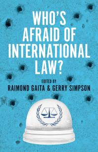 Who's Afraid of International Law?