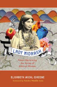 Lady Midrash : Poems Reclaiming the Voices of Biblical Women