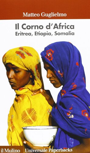 Il Corno d'Africa. Eritrea, Etiopia, Somalia