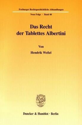 Das Recht der Tablettes Albertini.: Dissertationsschrift