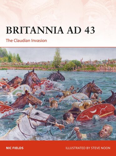 Britannia AD 43: The Claudian Invasion (Campaign Book 353)