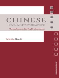 Chinese Civil-Military Relations : The Transformation of the People's Liberation Army