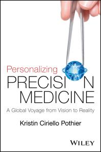 Personalizing Precision Medicine : A Global Voyage from Vision to Reality