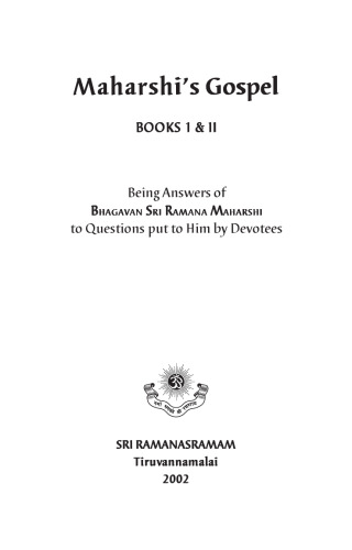 Maharshis Gospel: The Teachings Of Sri Raman Maharshi