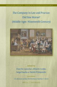 The Company in Law and Practice: Did Size Matter? (Middle Ages-Nineteenth Century)