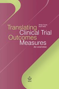 Translating Clinical Trial Outcomes Measures : An overview