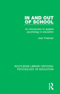 In and Out of School : An Introduction to Applied Psychology in Education