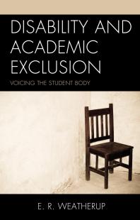 Disability and Academic Exclusion : Voicing the Student Body