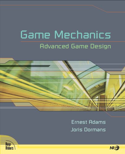 Game Mechanics: Advanced Game Design