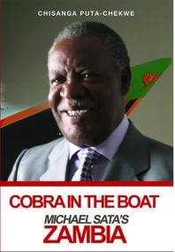 Cobra in the Boat : Michael Sata's Zambia