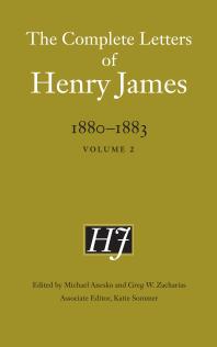 The Complete Letters of Henry James, 1880–1883 : Volume 2