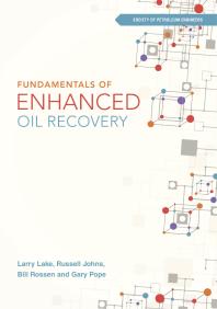 Fundamentals of Enhanced Oil Recovery