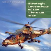 Strategic Inventions of the Vietnam War