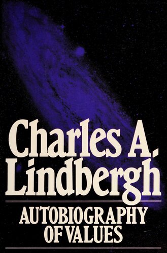 Charles A. Lindbergh: Autobiography of Values