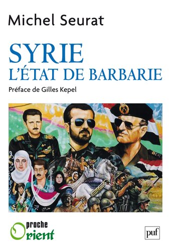 Syrie, l'État de barbarie