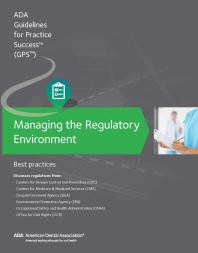 Managing the Regulatory Environment: Guidelines for Practice Success: : Best Practices