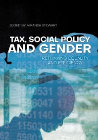 Tax, Social Policy and Gender : Rethinking Equality and Efficiency