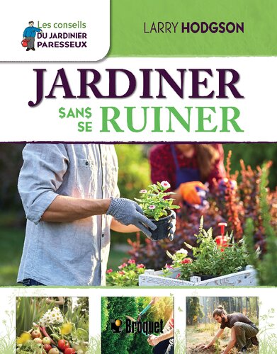 Jardiner sans se ruiner