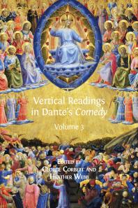 Vertical Readings in Dante's Comedy : Volume 3