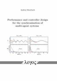 Performance and Controller Design for the Synchronization of Multi-Agent Systems