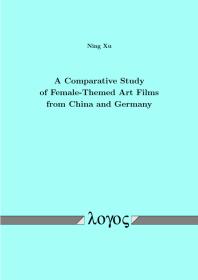 A Comparative Study of Female-Themed Art Films from China and Germany