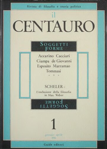 Il Centauro. Rivista di filosofia e teoria politica. Soggetti Forme