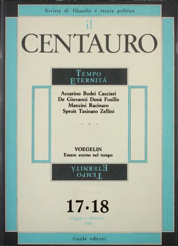 Il Centauro. Rivista di filosofia e teoria politica. Tempo Eternità