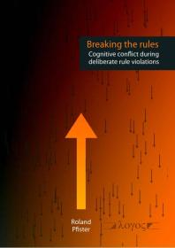 Breaking the Rules : Cognitive Conflict During Deliberate Rule Violations